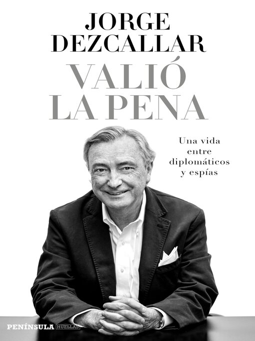 Title details for Valió la pena by Jorge Dezcallar - Available